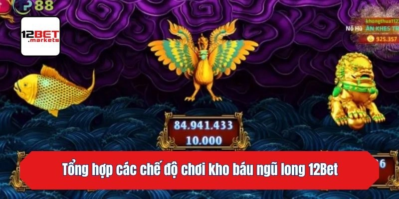 Tổng hợp các chế độ chơi kho báu ngũ long KU88
